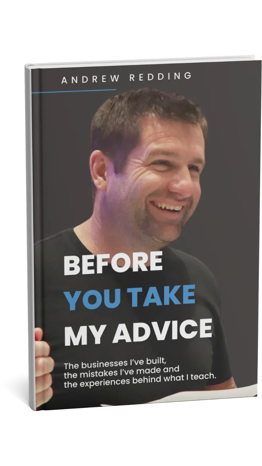 Book cover of Before You Take My Advice by Andrew Redding